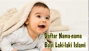 Nama Bayi Laki Laki Islam Modern Dan Artinya